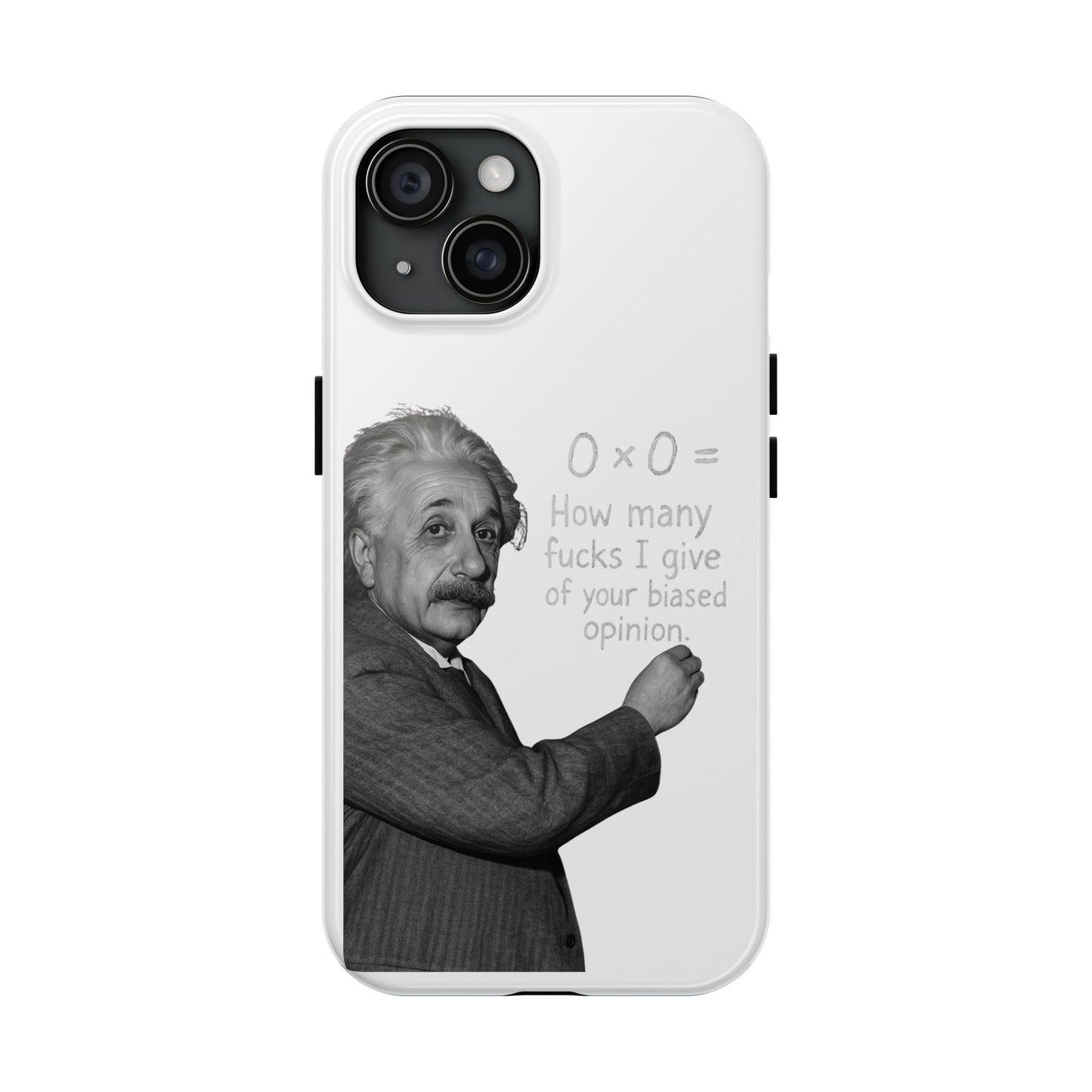 Funny Tough Phone Case with Einstein Quote - Perfect for Science Lovers