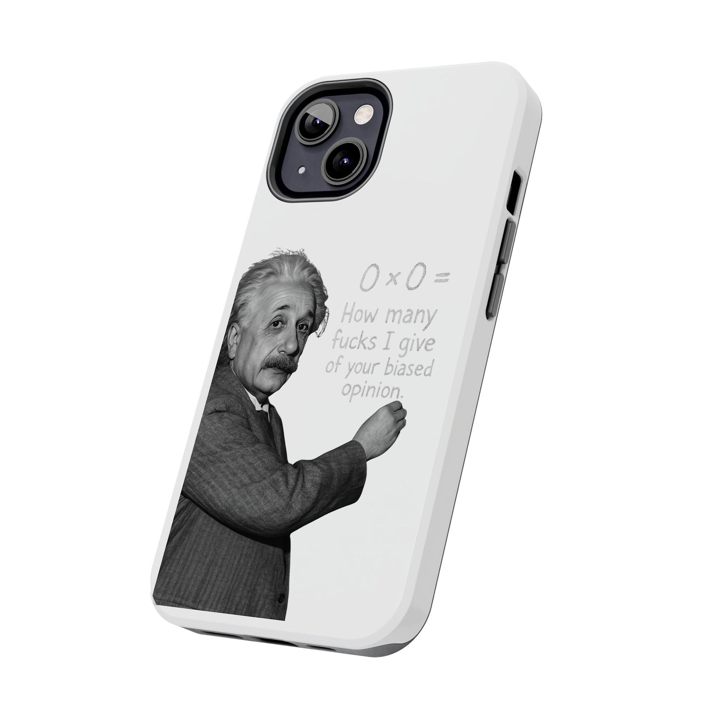 Funny Tough Phone Case with Einstein Quote - Perfect for Science Lovers