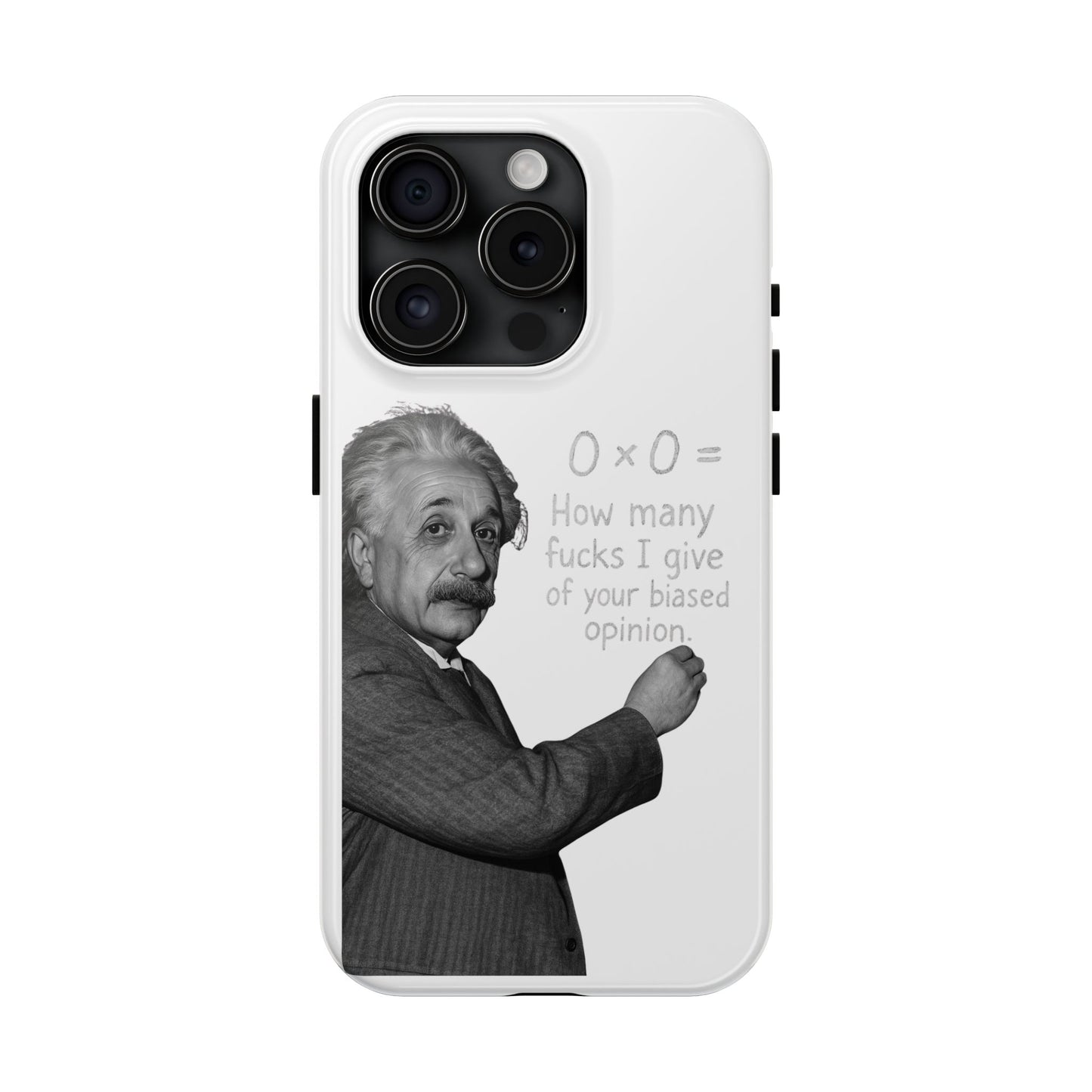 Funny Tough Phone Case with Einstein Quote - Perfect for Science Lovers