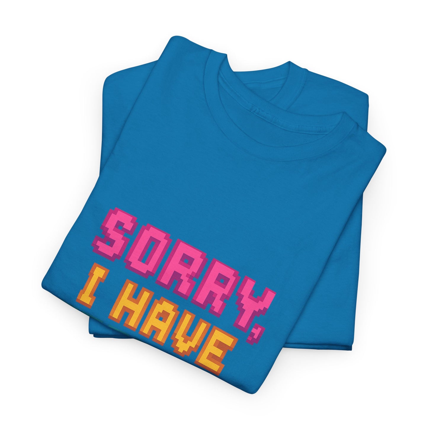 Funny Tee - 'Sorry, I Have Erectile Dysfunction of the Mind'