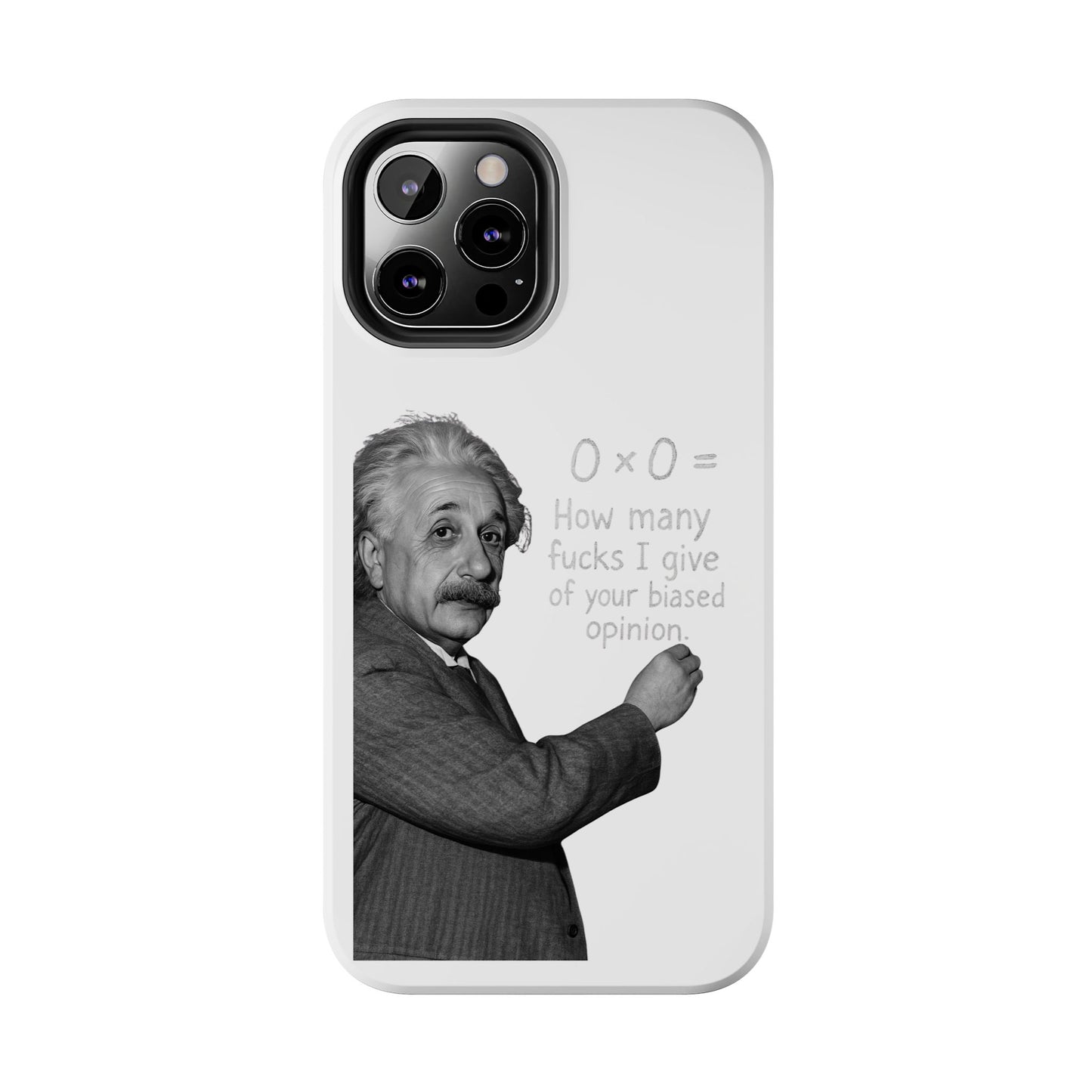 Funny Tough Phone Case with Einstein Quote - Perfect for Science Lovers