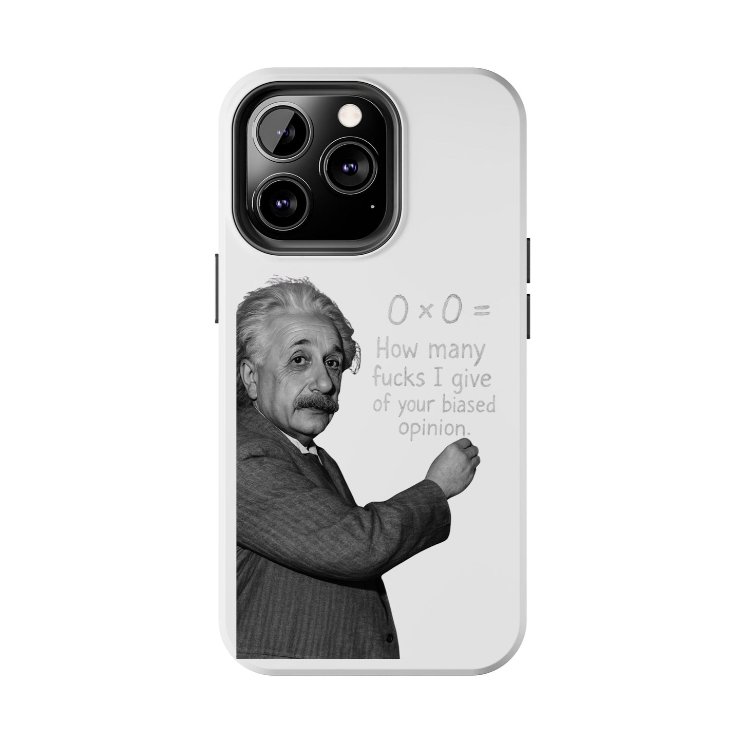 Funny Tough Phone Case with Einstein Quote - Perfect for Science Lovers