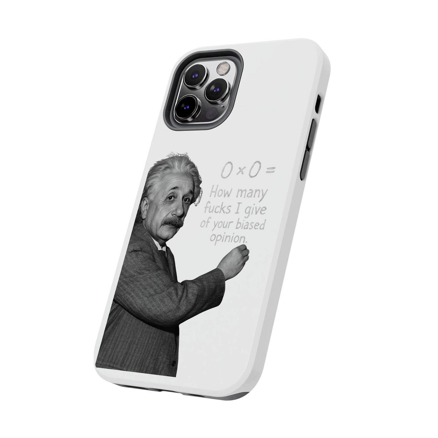 Funny Tough Phone Case with Einstein Quote - Perfect for Science Lovers