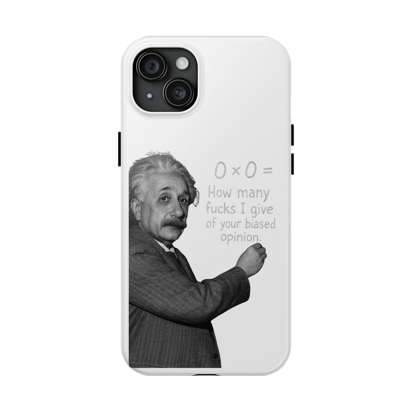 Funny Tough Phone Case with Einstein Quote - Perfect for Science Lovers